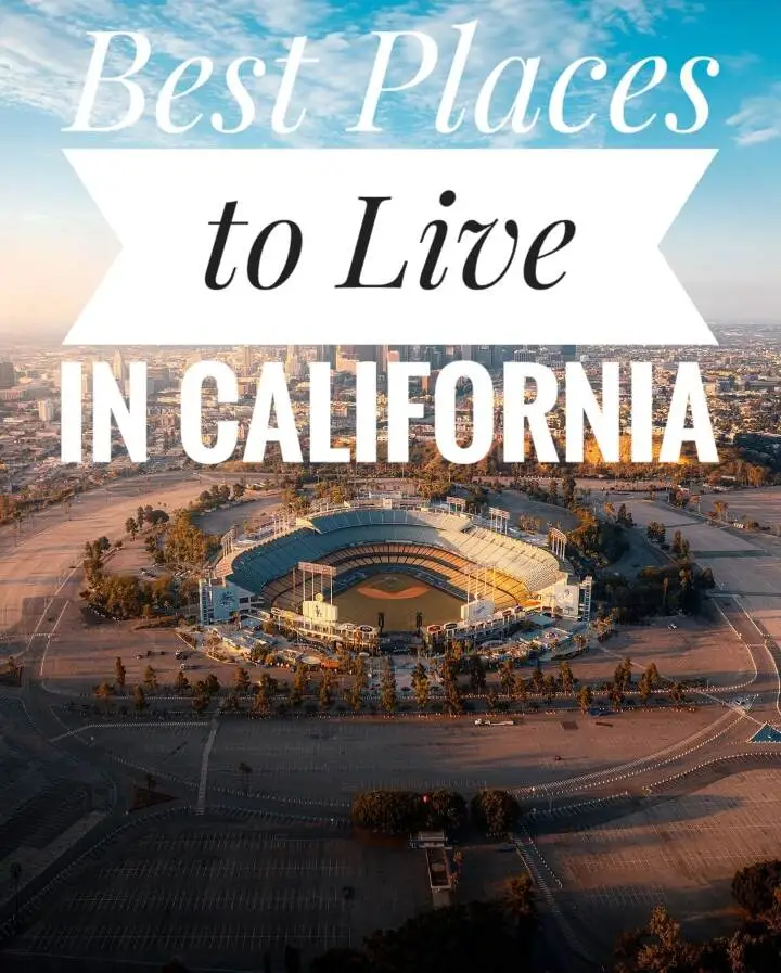 Best Places to Live in California, According to Real Estate Experts
